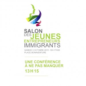 Salon des Jeunes Entrepreneurs Immigrants- 2 Édition 2015 (P) @ Place Bonaventure | Montréal | Québec | Canada
