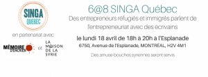 6@8 SINGA Québec : Entrepreneurs immigrants et écrivains @ Esplanade | Montréal | Québec | Canada